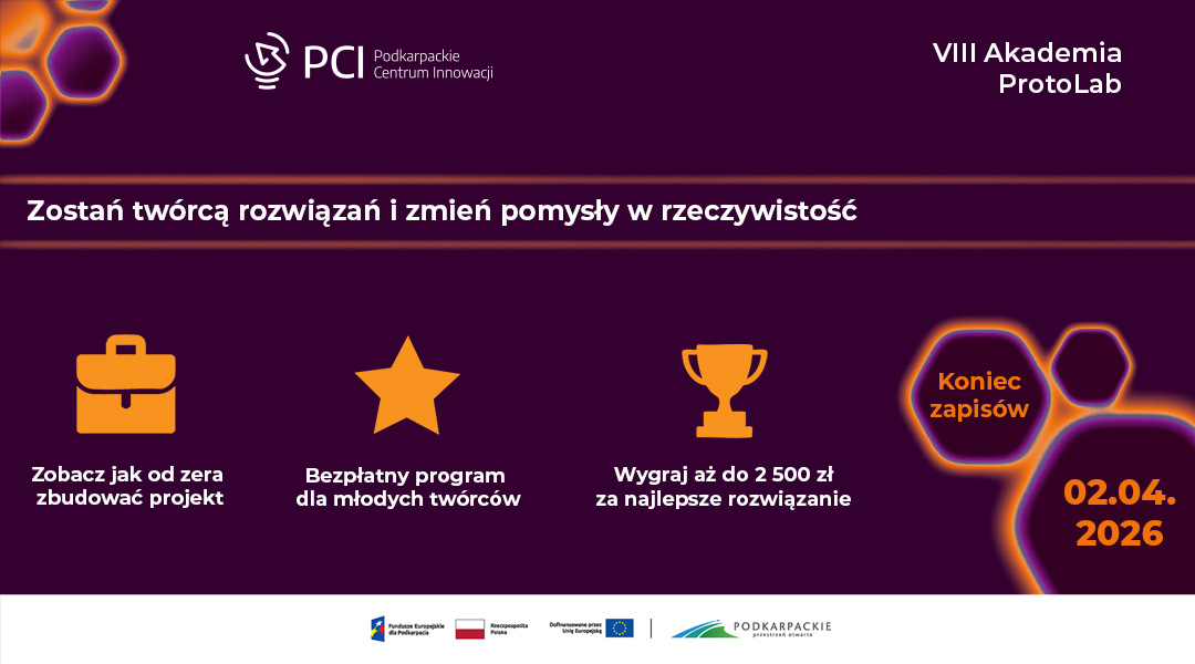 Zdjęcie do Rekrutacja do Akademii ProtoLab &ndash; zaproszenie dla uczni&oacute;w